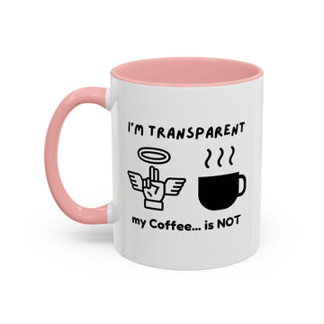 I'm Transparent, My Coffee... Is NOT Mug - Agent's Life Mug