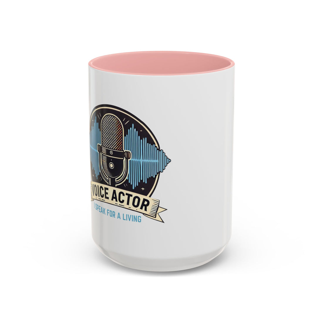 Voice Actor Coffee Mug - "I Speak for a Living"