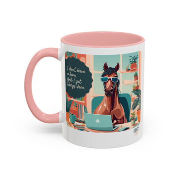 I Don't Have a Horn, But I Get Things Done - Agent's Life Mug