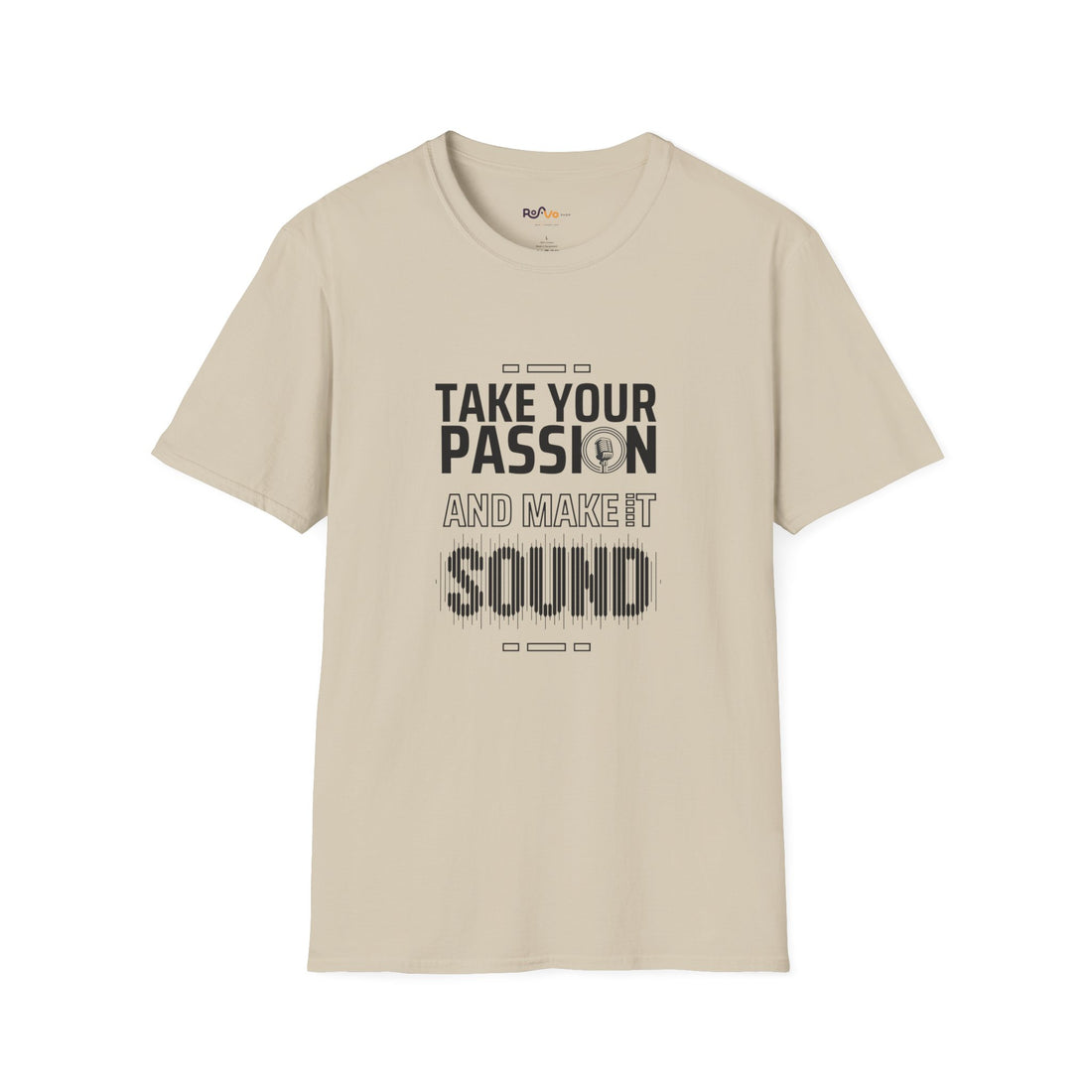 Make Your Passion Heard T-Shirt - Unisex Softstyle Tee