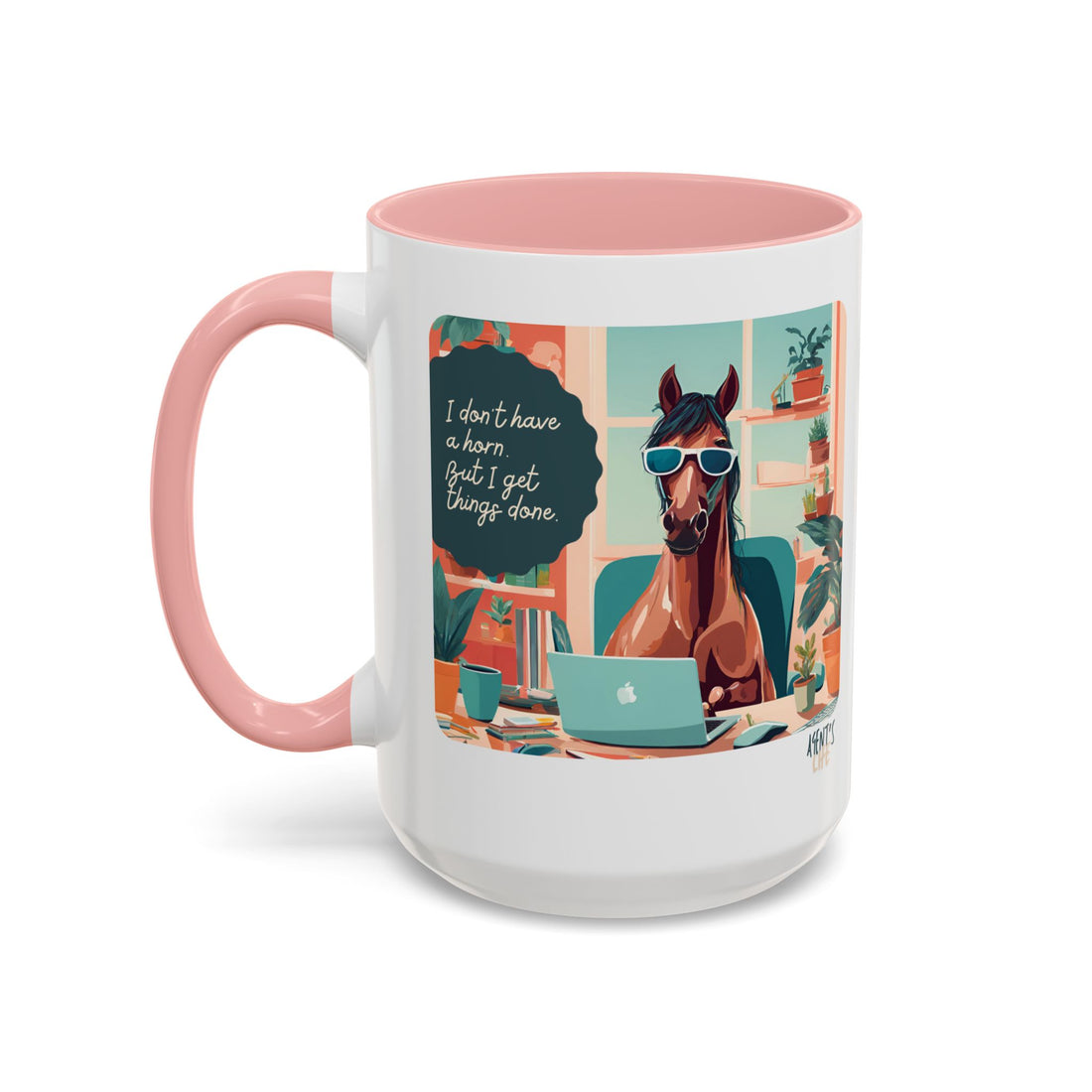 I Don't Have a Horn, But I Get Things Done - Agent's Life Mug