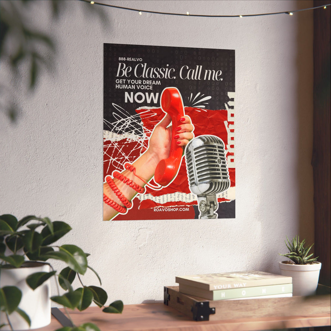 Funny Voice Over Poster | "Be Classic. Call Me." | Premium Matte Vertical Print